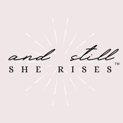 And Still She Rises